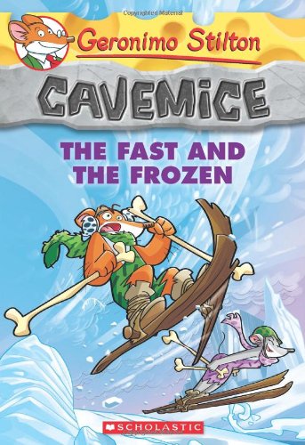 Geronimo Stilton Cavemice #4: The Fast And The Frozen